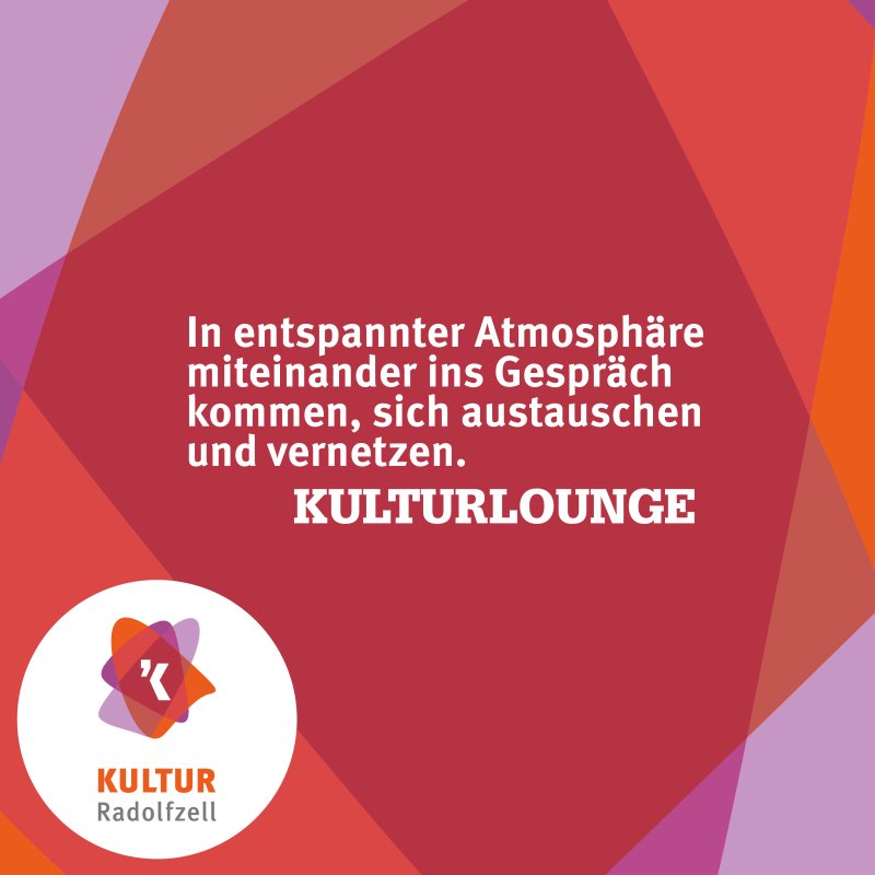 Kulturlounge Radolfzell: Austausch und Vernetzung in entspannter Atmosphäre. Kulturveranstaltung.